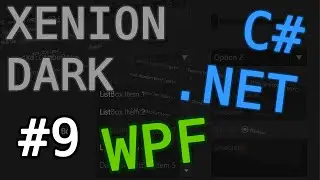 [FR] C# .NET WPF : Custom Dark Theme 9/9