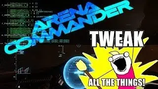 Star Citizen: Arena Commander v.8 Tweaks and Tips