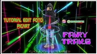 Tutorial Edit foto Fairy trails | PicArt tutorial | kekinian | manupulasi | editing