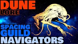 Spacing Guild Navigators Explained | Dune Lore