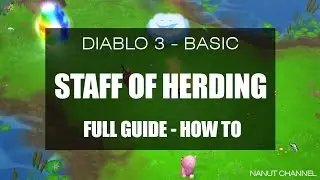 Diablo 3 | Staff of Herding | Whymsyshire | Full Guide