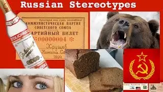 Crazy Russian Stereotypes