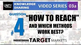 Unity Macroverse Free Knowledge Sharing Video : Understanding Target Markets,  Question 4