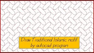 Draw traditional Islamic motif sample 5 by autocad program