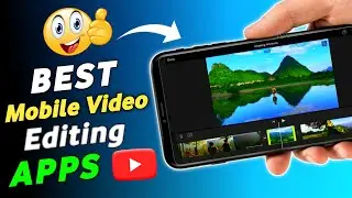 Best Video Editing Apps | Best Mobile Video Editing Apps For Android and IOS #videoediting