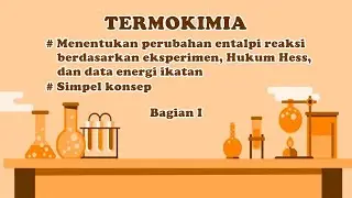 Simpel Konsep Menentukan ∆H Reaksi Berdasarkan Eksperimen / Kalorimeter (Bagian I)
