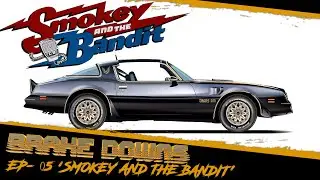 Smokey and the Bandit 'Brake Downs' Ep-05 (Breakdown)