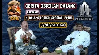 OBROLAN SANTUY, BERSAMA KI DALANG ROJIKIN SUPRIADI PUTRA.