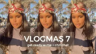 VLOGMAS 7 | EVERY DAY MAKEUP ROUTINE | CHIT CHATGRWM