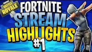 Awesome Stream Kill and Sniper Highlights! - Fortnite