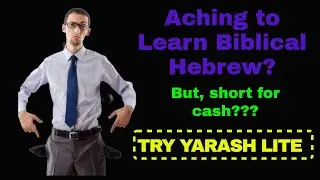 Want to Learn Biblical Hebrew Systematically But Short for Cash?