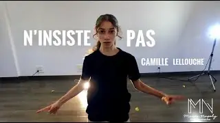 N'INSISTE PAS CAMILLE LELLOUCHE - Maeva Napoly choregraphie