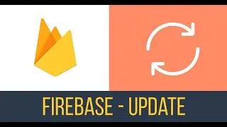 29 - Firebase - Update #db #firebase #android  #movil