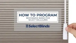 How to Program the Motorized Wand for Select Cellular Shades | SelectBlinds.com
