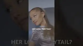 The long ponytail is back?? | Ariana Grande