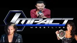 TNA Impact Wrestling: Still Gail Kim? WTF Matt Hardy? YES Aron Rex!