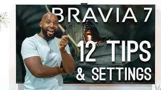 12 Sony Bravia 7 Settings For An Awesome Experience!