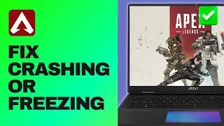 [Easy Guide] Fix Apex Legends Crashing or Freezing on PC