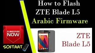 How to Flash ZTE Blade L5 Arabic Firmware