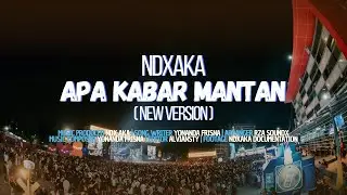 NDX AKA -  Apa Kabar Mantan New Version ( Official Lyric Video )