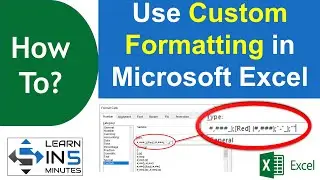 How to use custom formatting in MS Excel | How to create custom format in Excel | Learn in 5 Minutes
