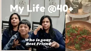 My Life @40 / ബാല്യകാല സുഹൃത്തുക്കൾ