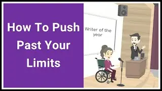 How To Push Past Your Limits And Achieve Your Goals