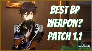 Which BP Weapon To Pick? Patch 1.1 | Genshin Impact