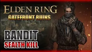 ELDEN RING™ : Gatefront Ruins Stealth Kill