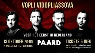Vopli Vidopliassova in den Haag [13 october, 