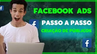 Facebook ads | Como Criar Públicos no Business Manager | Aula 12