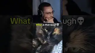 Why does he laugh like that 