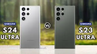 Samsung Galaxy S24 Ultra vs Samsung Galaxy S23 Ultra