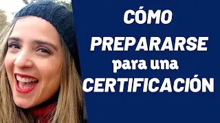 Cómo Prepararse para una Certificación | Tips y Recomendaciones