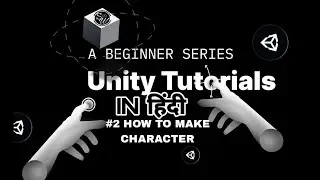 Unity Tutorial For Beginners In Hindi|How to use Unity Engine| Learn Unity in hindi| Unity in hindi