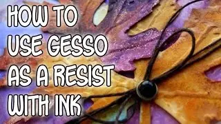 Using Gesso as a Resist with Vivian Keh