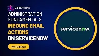 Inbound Email Actions | ServiceNow System Admin Fundamentals