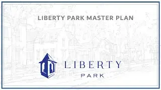 Liberty Park Join Us Work-In-Progress Meeting