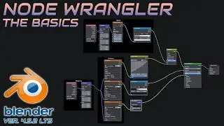 The Benefits of Using the Node Wrangler in Blender