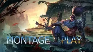 league of legends yasuo play montage