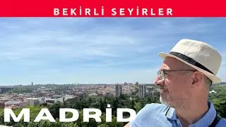 Madrid/ İspanya- Bekirli Seyirler