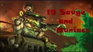 15 Savage and maniacs