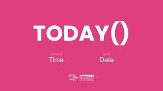AppSheet TODAY() Expression