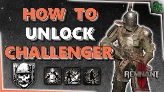 Remnant 2 - How to Unlock the Challenger Archetype