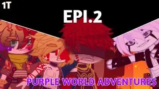 Purple World Adventures | Ep.2 | • Humilhação • 1 Temporada.