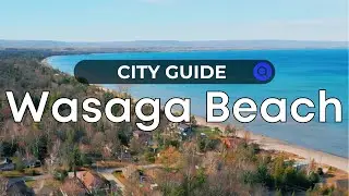 Wasaga Beach City Guide | Ontario - Canada Moves You