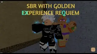 [YBA] SBR WITH GOLDEN EXPERIENCE REQUIEM [NO AWAKEN USED]