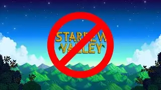 НЕ ИГРАЙТЕ В STARDEW VALLEY!!!