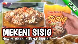 MEKENI SISIG | How to make it Special (Napakasarap) | How to Cook