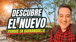 Descubre el nuevo parque de Barranquilla